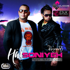 Rajeev B - Hai Soniyeh Ft. Nav Sidhu