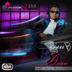 Rajeev B - Daroo Ft. Jelly Manjitpuri