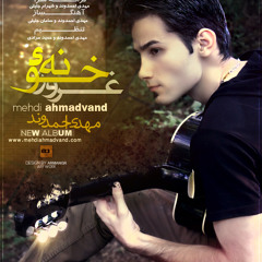 Mehdi Ahmadvand- khooneyee ghoroor