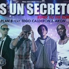 Plan B Ft. Akon, Tego Calderon - Es Un Secreto (Carlo Giannico 110bpm Edit)