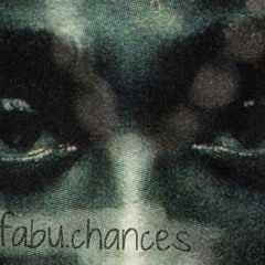 Fabu - Chances (Original)