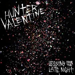 Hunter valentine staten island dream tour