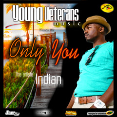 01. Only You - Indian (2090S Riddim 2012)