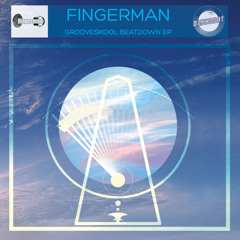 [DD006] Fingerman - Grooveskool Beatdown EP