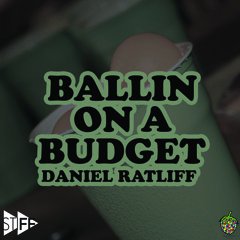 Ballin' On a Budget (prod. by 5 Star Beatz Inc.)