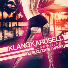 Klangkarusell - Sonnentanz (DJ Blizzzard Remix)