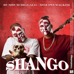 BumBum Biggalo - MOZ Psywalker - Shango -  Zeit für Action feat. Dj Tod Ernst (dmc beat)
