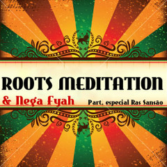 Maybe - RootsMeditation & Nega Fyah Feat. Ras Sansão