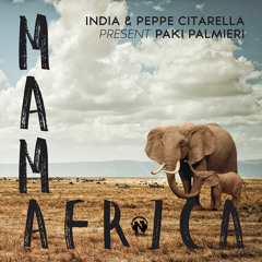 India & Peppe Citarella present Paki Palmieri - Mamafrica (Paki Palmieri & D'Arpino Live Mix)