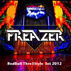 Dj FREAZER - RedBull Thre3Style Set 2012