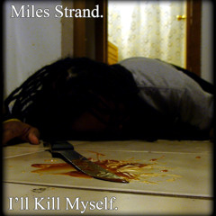 I'll Kill Myself [Single]