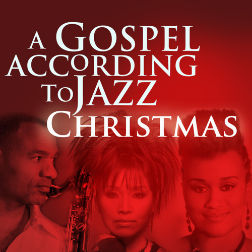 Stream Gospel According to Jazz Christmas Nashville by KirkWhalum