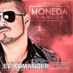 El Komander - Moneda Sin Valor (En Vivo Zapopan 2012)