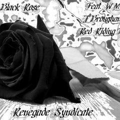 My Black Rose (Sample) ft J Brougham and ReD RiDiNG HooD