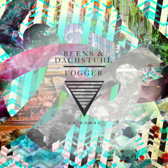 BEENS & Dachstuhl - Fogger (Nom De Strip Remix)