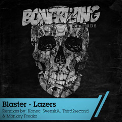Blaster "Lazers" EP Teaser / 05/12/2012 Out on Bonerizing Records