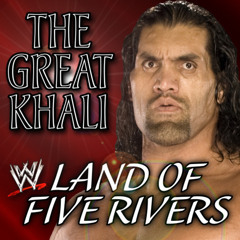 WWE - Land Of Five Rivers (The Great Khali) [feat. Panjabi MC]