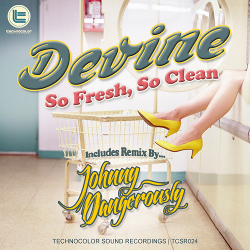 Devine - So Fresh, So Clean (FREE PREVIEW) Coming Out 11.21.12 - Remix by Johnny Dangerously