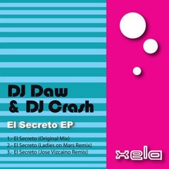 DJ Daw & DJ Crash - El Secreto (Ladies On Mars Remix)