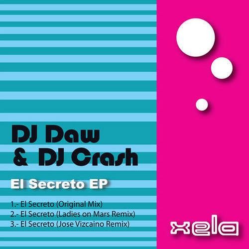 DJ Daw & DJ Crash - El Secreto (Ladies On Mars Remix)