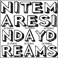JayReal - Nitemares In DayDreams