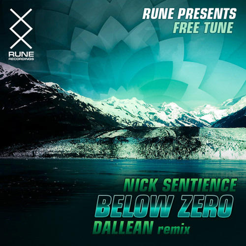 RUNE: Nick Sentience - Below Zero (Dallean Remix) • FREE RUNE