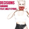 Bogore Ft. Myley Cyrus - Decisions(T.E.S. Private BPM Transform mix)