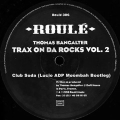 Thomas Bangalter - Club Soda (Lucio AdP Moombah Bootleg)