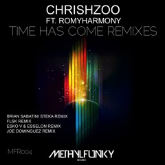 PREVIEW ChrishZoo ft RomyArmony - Time has come (Joe Dominguez Remix) [METHYLFUNKY RECORDS]