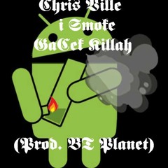 ChrisVille - i Smoke (GaCek Killah Prod. BT Planet)