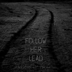 Follow Her Lead