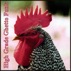 High Grade Ghetto Funk Selection