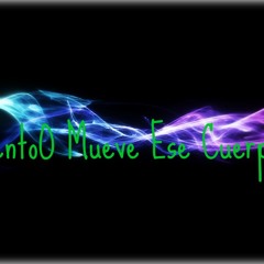LentoO LentoO Mueve Ese CuerpoO LentoO