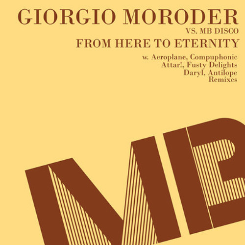 Giorgio Moroder - From Here To Eternity (Fusty Delights Remix)