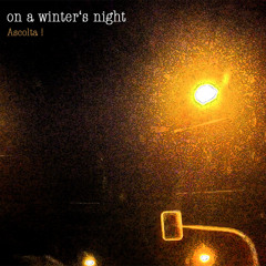 Dirk Maassen - On A Winter's Night - (Project Ascolta !)