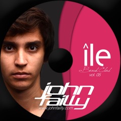 John Failly - île Beach Club (Vol. 05)