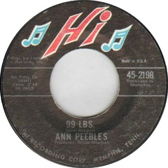 Ann Peebles - 99 Pounds of Soul (Kamilli Vanilli edit)