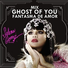 Selena Gomez - Ghost Of You/Fantasma De Amor