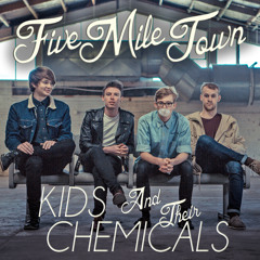 Kids And Their Chemicals (Single)