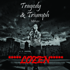 Life Is Good - Tragedy & Triumph Mixtape