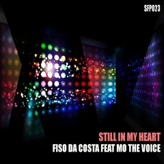 Fiso Da Costa Feat Mo The Voice - Still In My Heart (Sample)