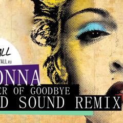 MADONNA - THE POWER OF GOODBYE (LOUD SOUND REMIX) //  FREE DOWNLOAD
