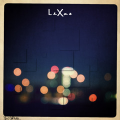 LeXuS - NOSTALGIA - 06 Blow My Mind (LoveSession)