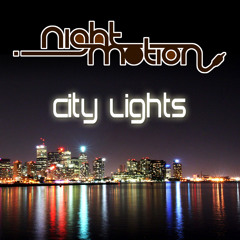 Night Motion - City Lights (EiztheiR Light & Dark Remix)