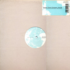 Passion Dance Orchestra - Worlds (Needs)