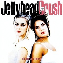CRUSH - Jellyhead [CD HD] (RADIO VERSION)