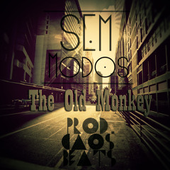 The Old Monkey - Sem Modos - (Prod.CaosBeats)