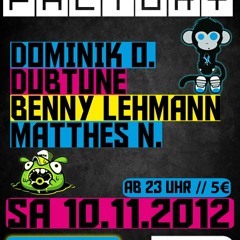 Dominik O 10 11 2012 Beat Factory @ Halle Luja (Special Break for Dubtune & Matthes N.)