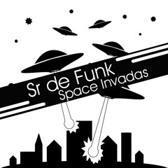 Space Invadas by SR DE FUNK- Free DL
