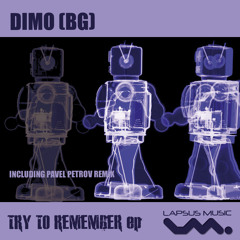 DiMO (BG) - Try To Remember [Lapsus Music]